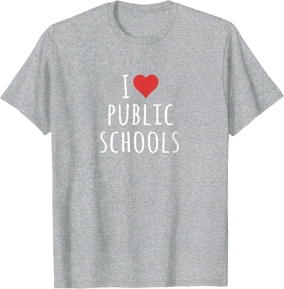 I Love Public Schools T-Shirt - Heather Grey
