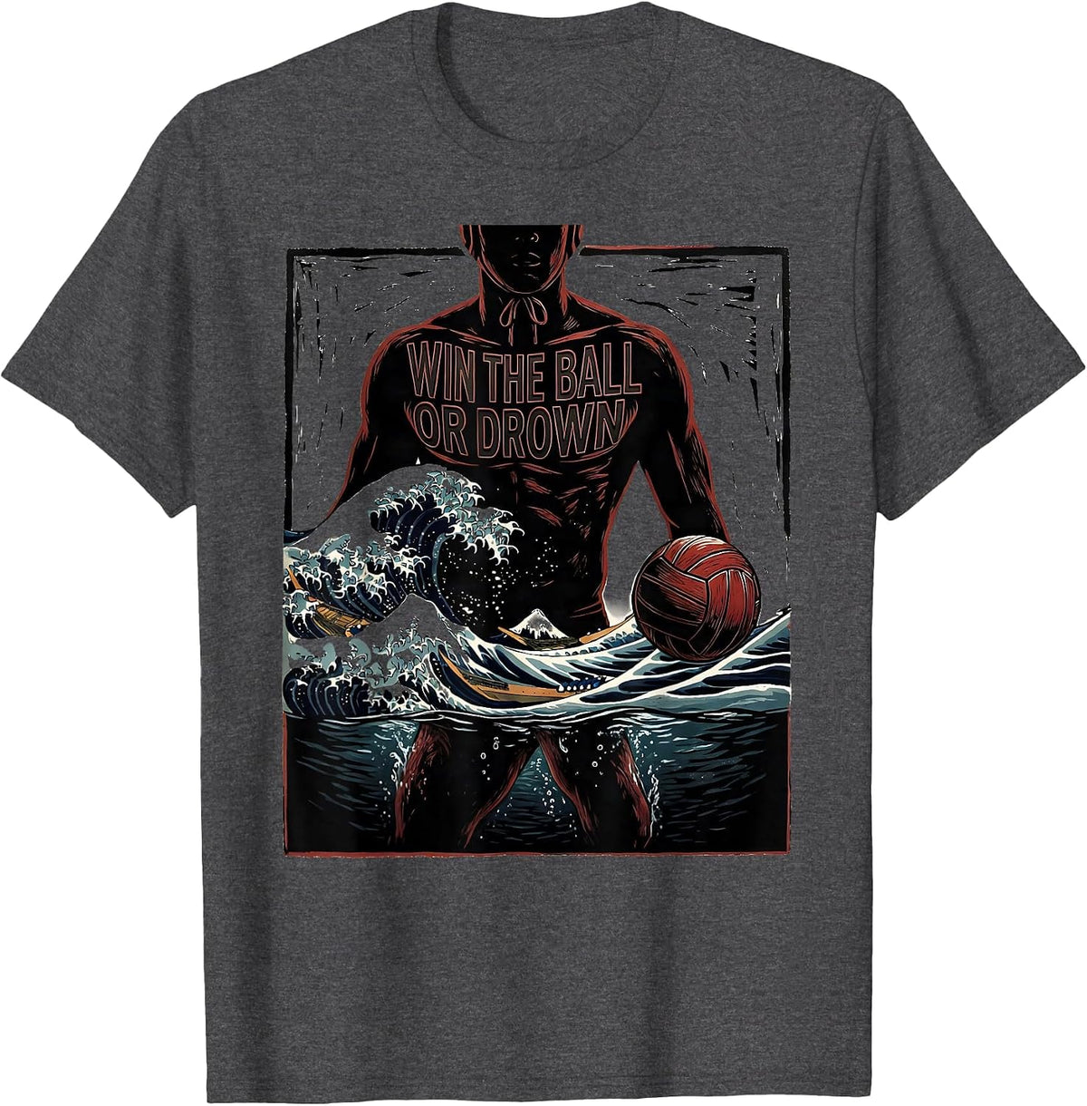 Men's WIN THE BALL OR DROWN Funny Water Polo Player Linocut Humor T-Shirt - Dark Heather Grey