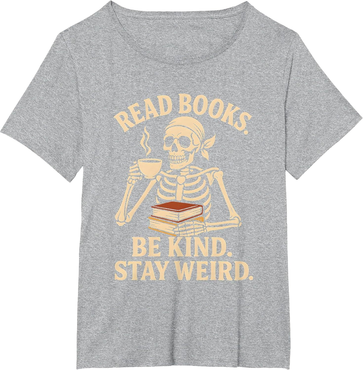 Read Books Be Kind Stay Weird Skeleton Reading Coffee Goth T-Shirt - Heather Grey