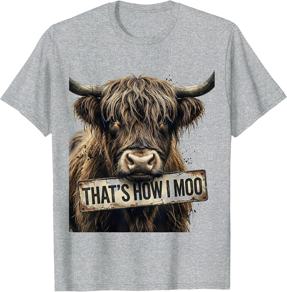 Men's That's How I Moo Distressed Highland Cow Farm Animal Humor T-Shirt - Heather Grey