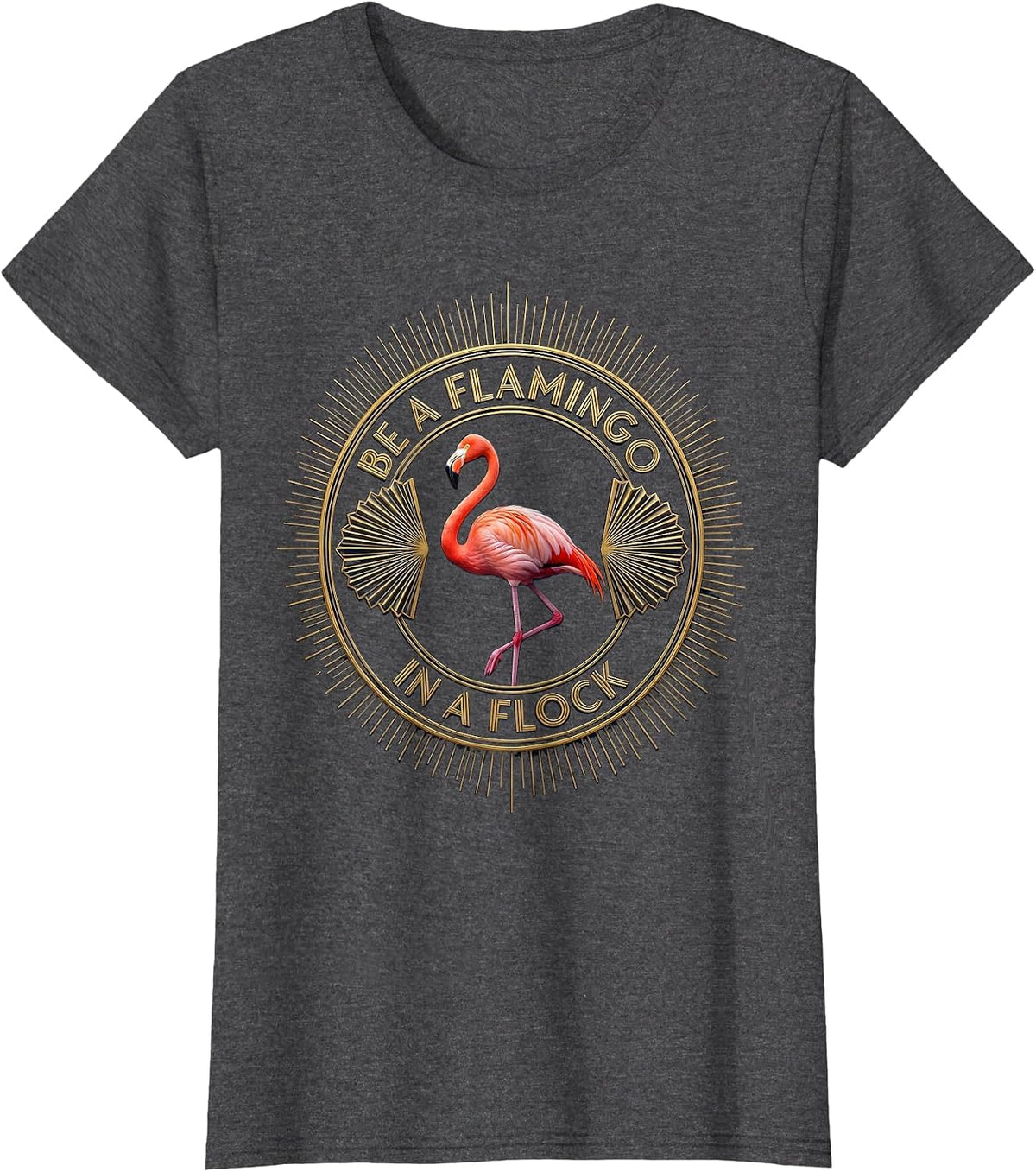 Women's Be a Flamingo in a Flock Stand Out Design T-Shirt - Dark Heather Grey