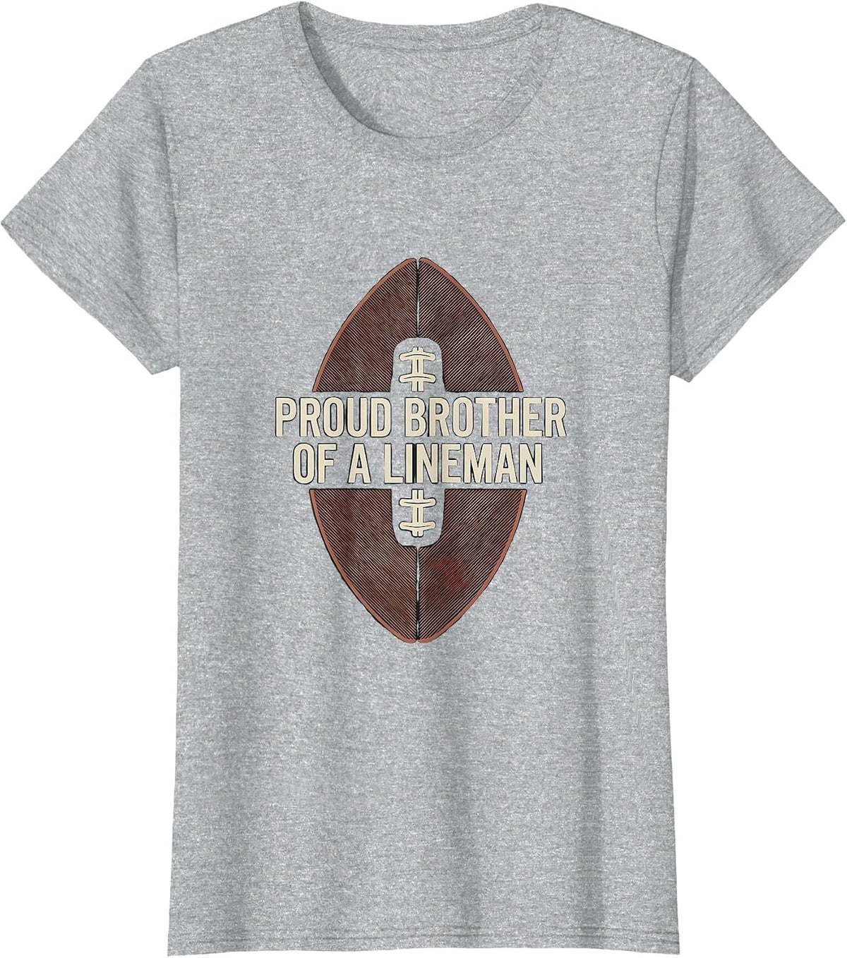 Women's Proud Brother Of A Lineman Football Family Game Day T-Shirt - Heather Grey