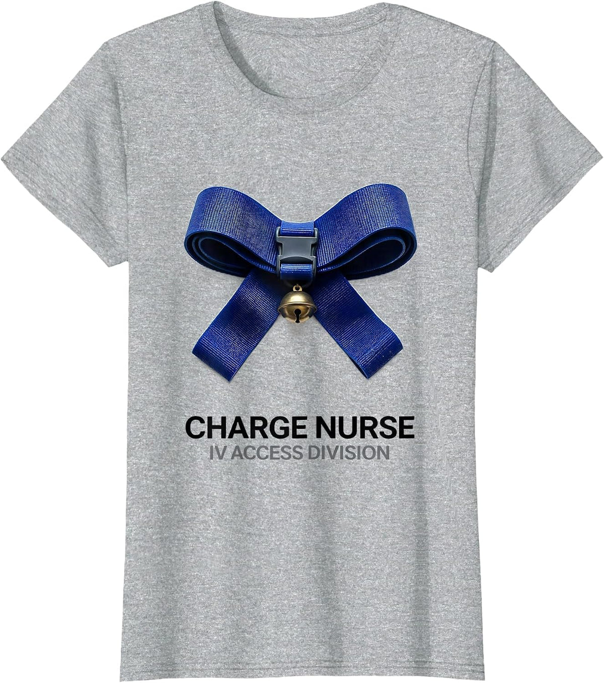Women's Charge Nurse IV Access Division Funny Christmas Nurse Gift T-Shirt - Heather Grey
