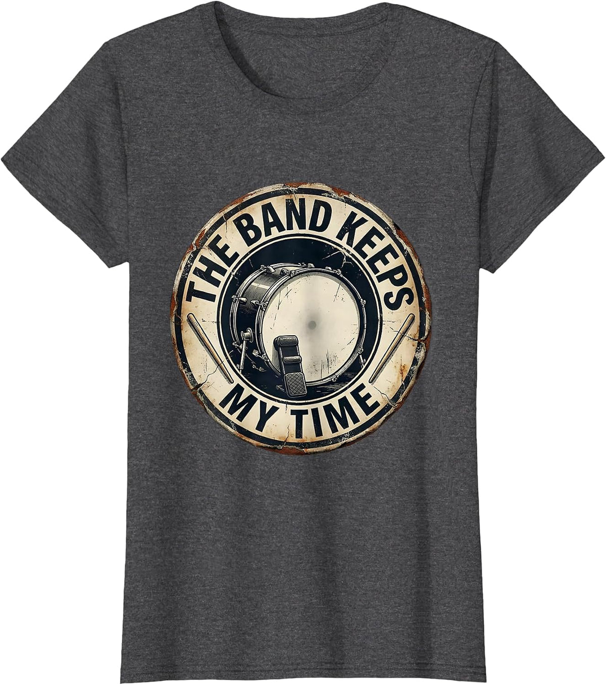 Women's The Band Keeps My Time Distressed Drummer Drumline Gift T-Shirt - Dark Heather Grey