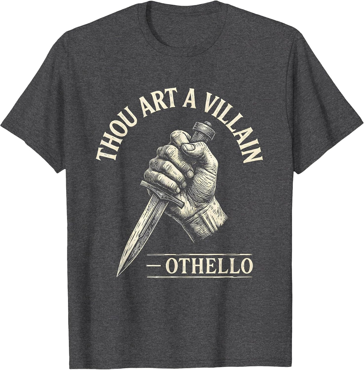 Thou art a villain — Othello Funny Shakespeare Quote T-Shirt - Dark Heather Grey