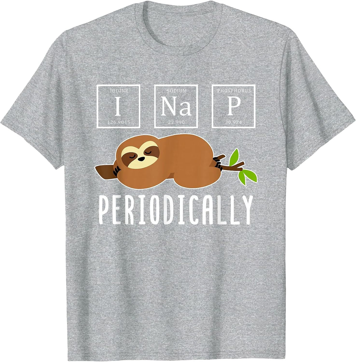 I Nap Periodically T-Shirt - Heather Grey