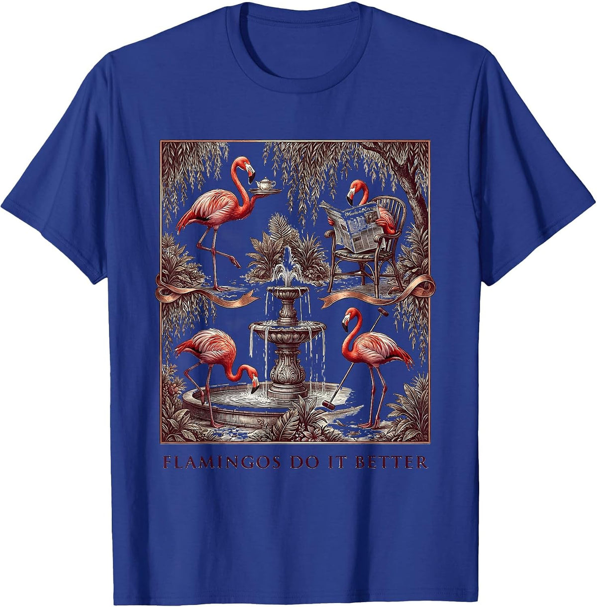 Flamingos Do It Better Tropical Bird Design T-Shirt - Royal Blue