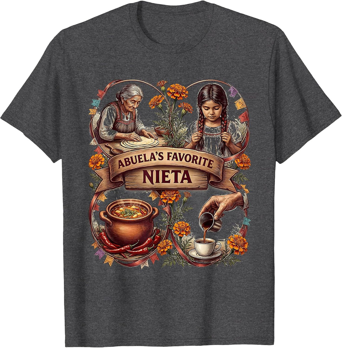 Abuela's Favorite Nieta Mexican Heritage Design T-Shirt - Dark Heather Grey