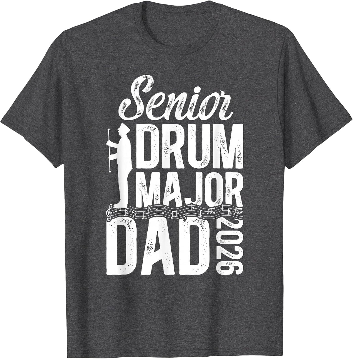 Senior Drum Major Dad 2026 Senior Marching Band Dad 2026 T-Shirt - Dark Heather Grey