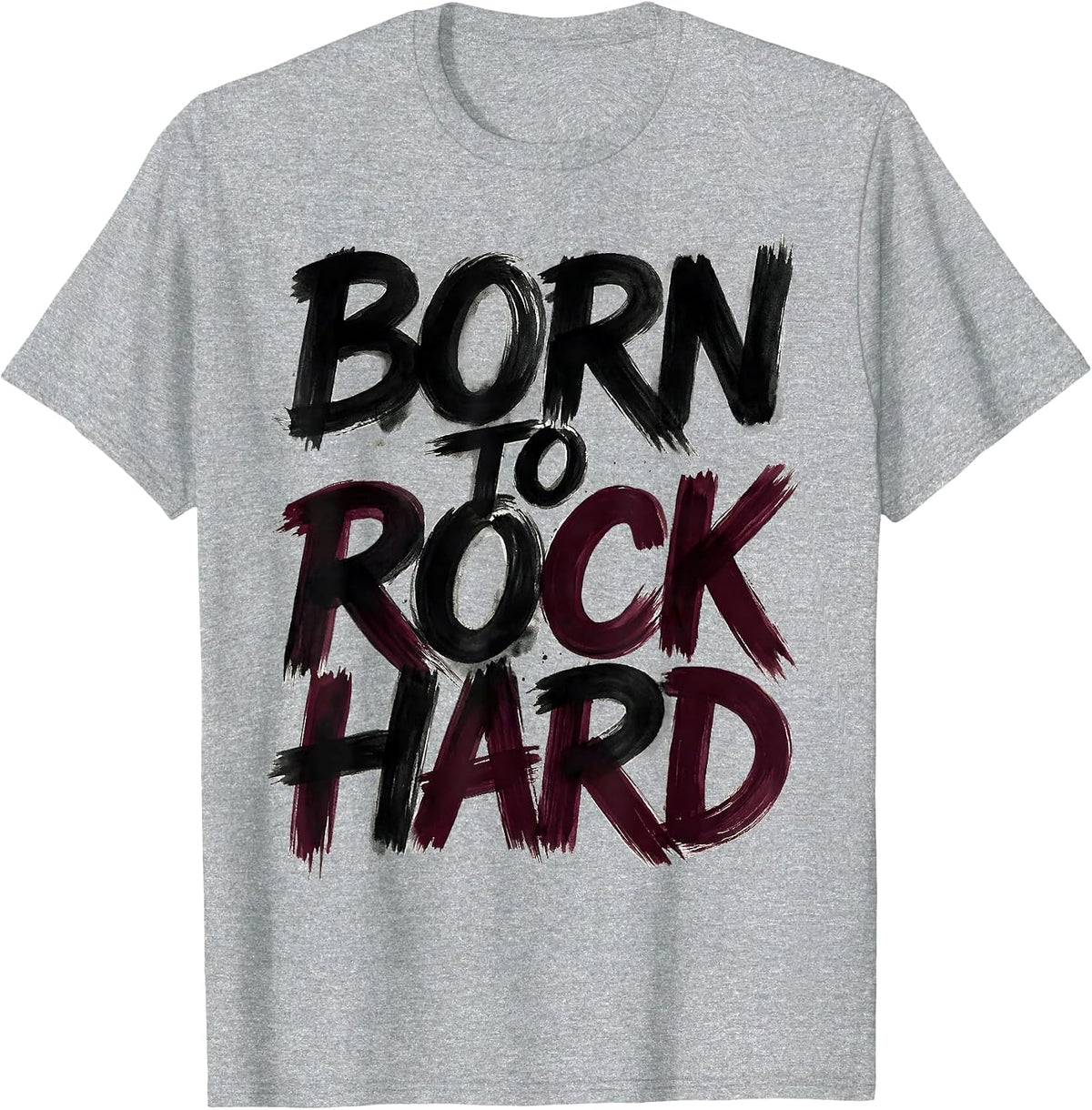 Men's Born to Rock Hard Classic Rock N Roll Design T-Shirt - Heather Grey
