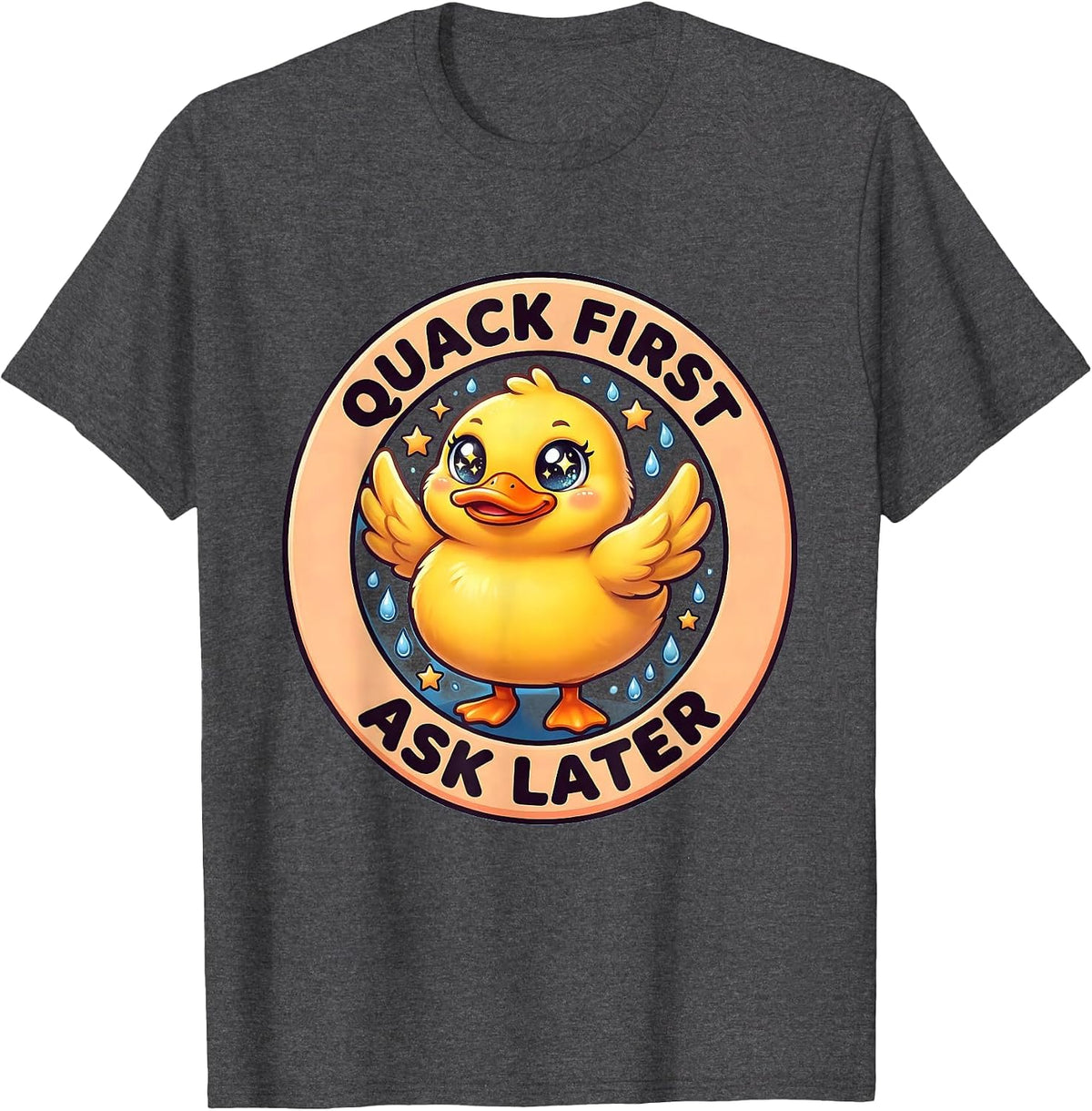 Quack First Ask Later Funny Duck Design T-Shirt - Dark Heather Grey