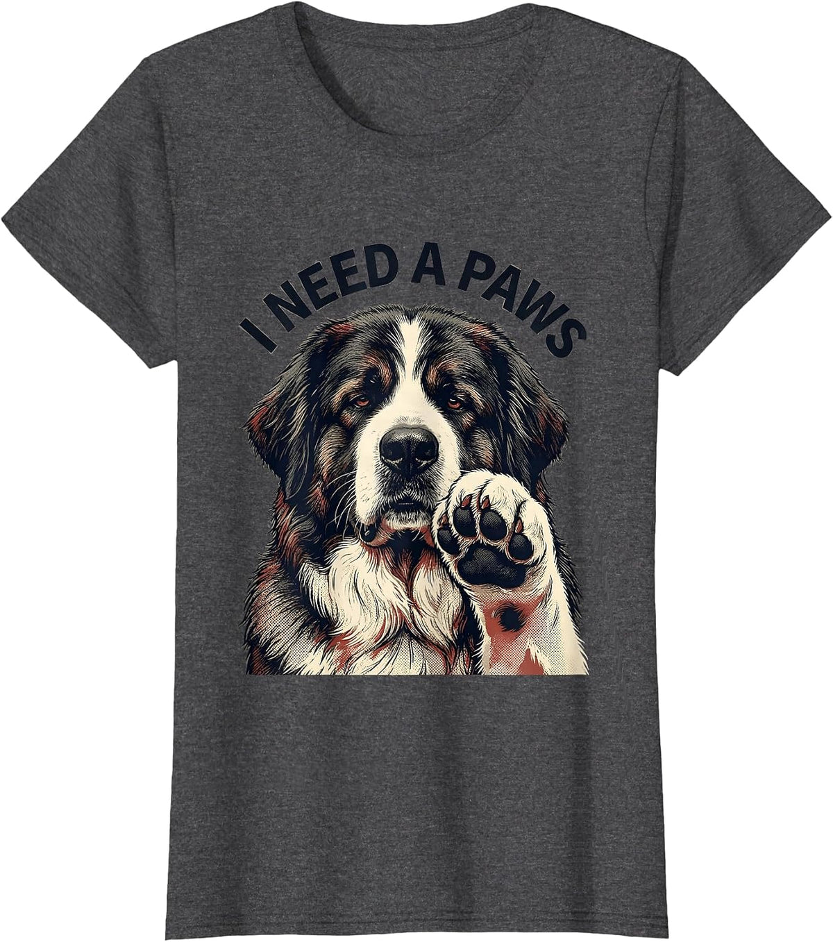 Women's I Need A Paws Funny Great Pyrenees Dog Owner Meme Humor T-Shirt - Dark Heather Grey