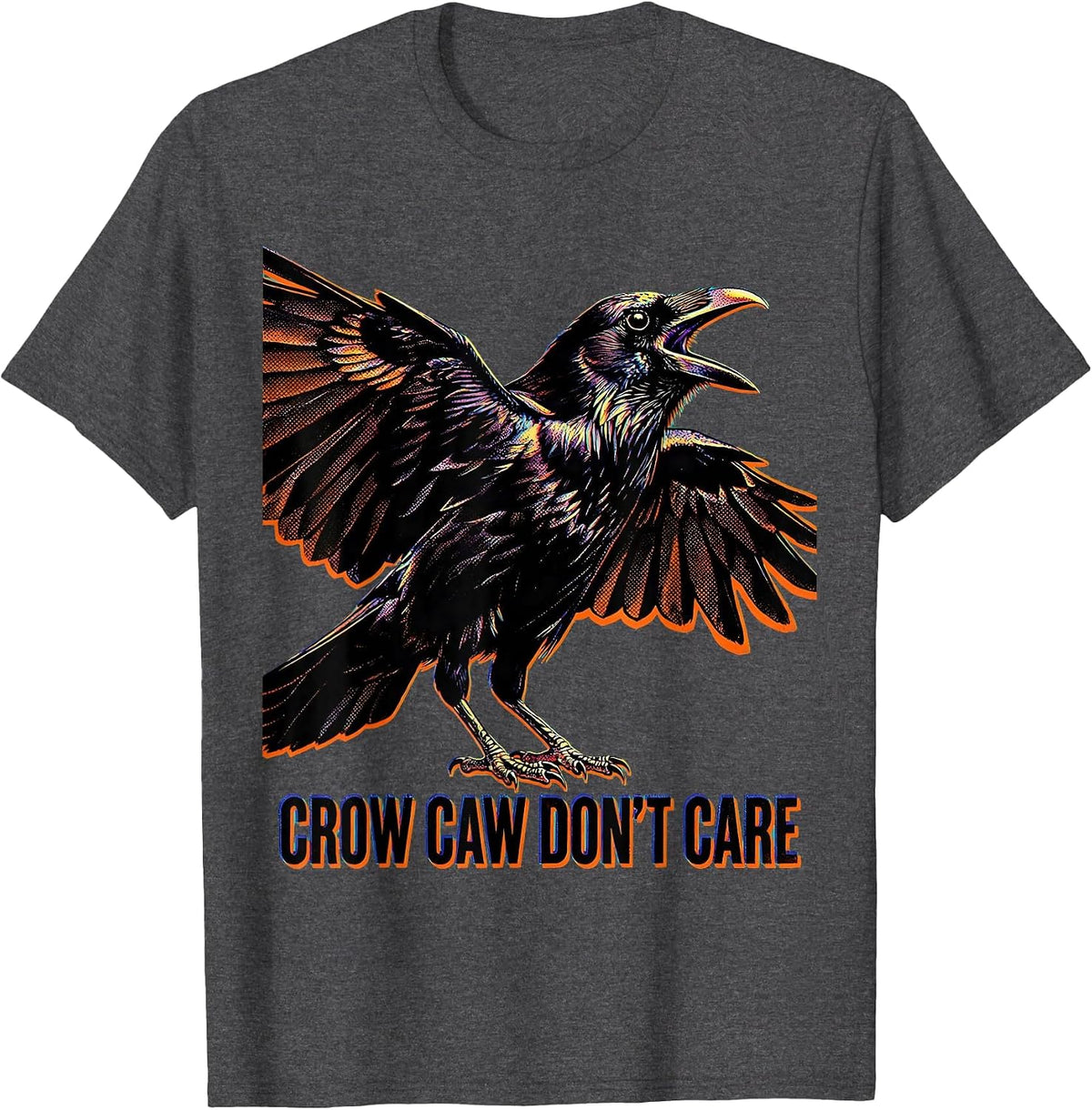 Crow Caw Don't Care Bold Bird Design T-Shirt - Dark Heather Grey