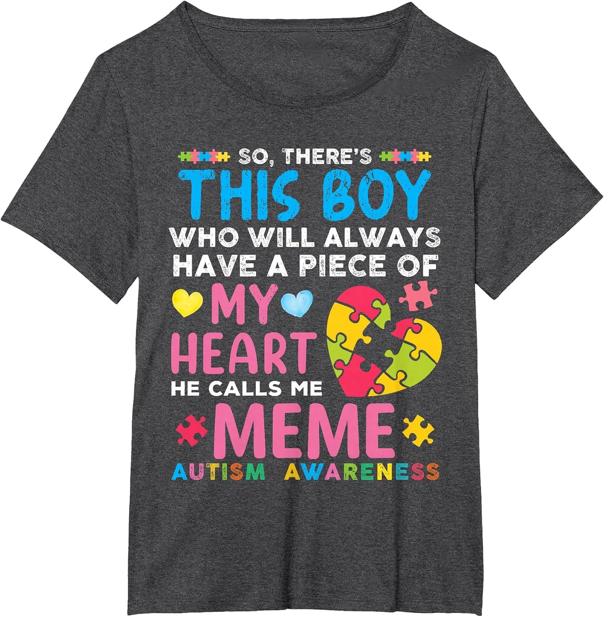 There's This Boy He Calls Me Meme Autism Awareness T-Shirt - Dark Heather Grey