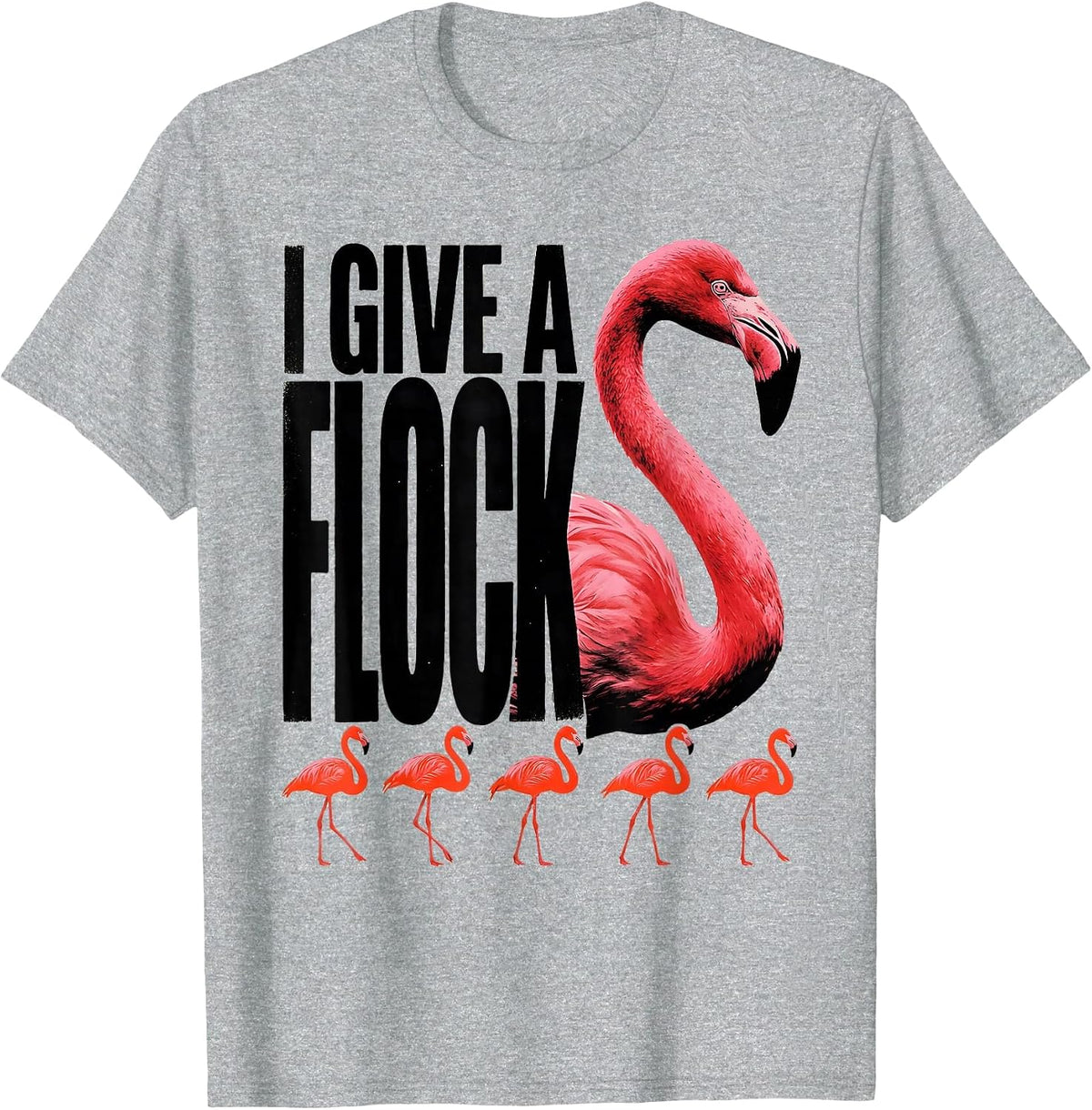 Men's I Give A Flock Funny Flamingo Summer Vacation Bird Lover T-Shirt - Heather Grey