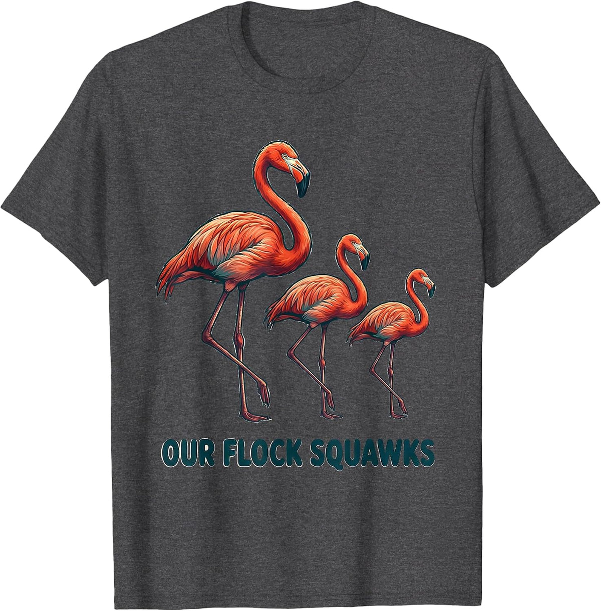 Men's Our Flock Squawks Funny Flamingo Novelty Bird Lover Gift T-Shirt - Dark Heather Grey