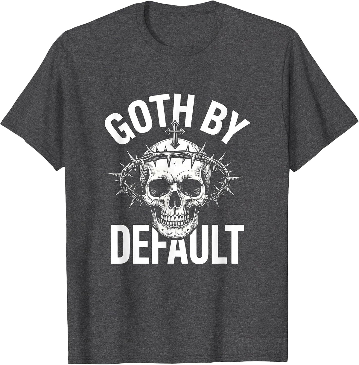 Goth By Default Monochromatic Skull Alt Aesthetic Emo Goth T-Shirt - Dark Heather Grey