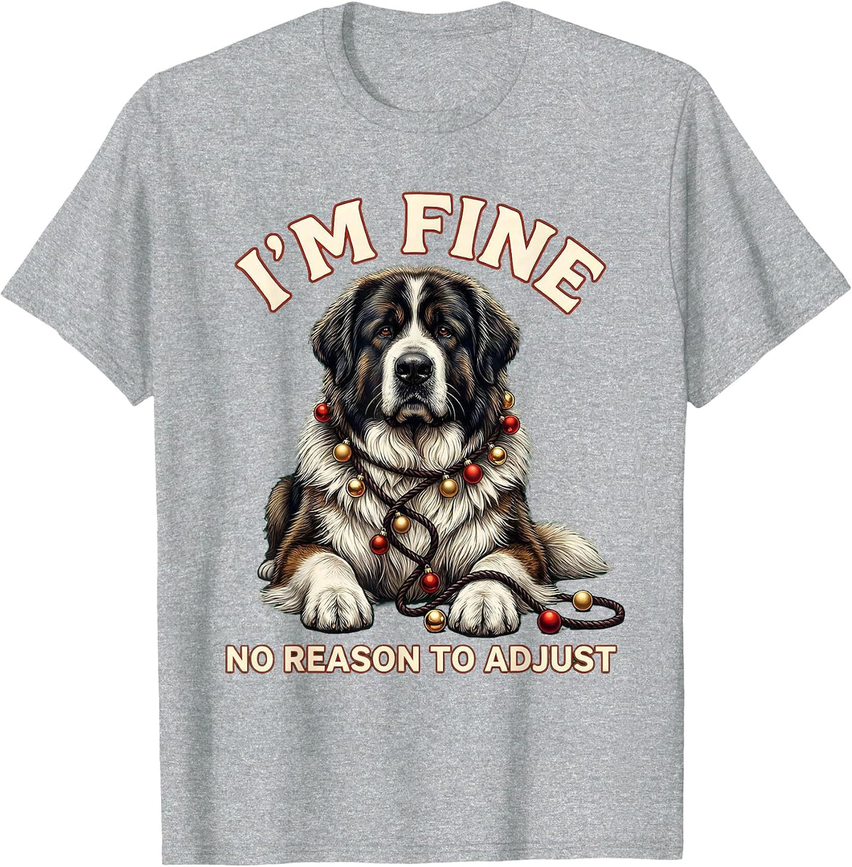 Men's I'm Fine No Reason To Adjust Great Pyrenees Christmas Humor T-Shirt - Heather Grey