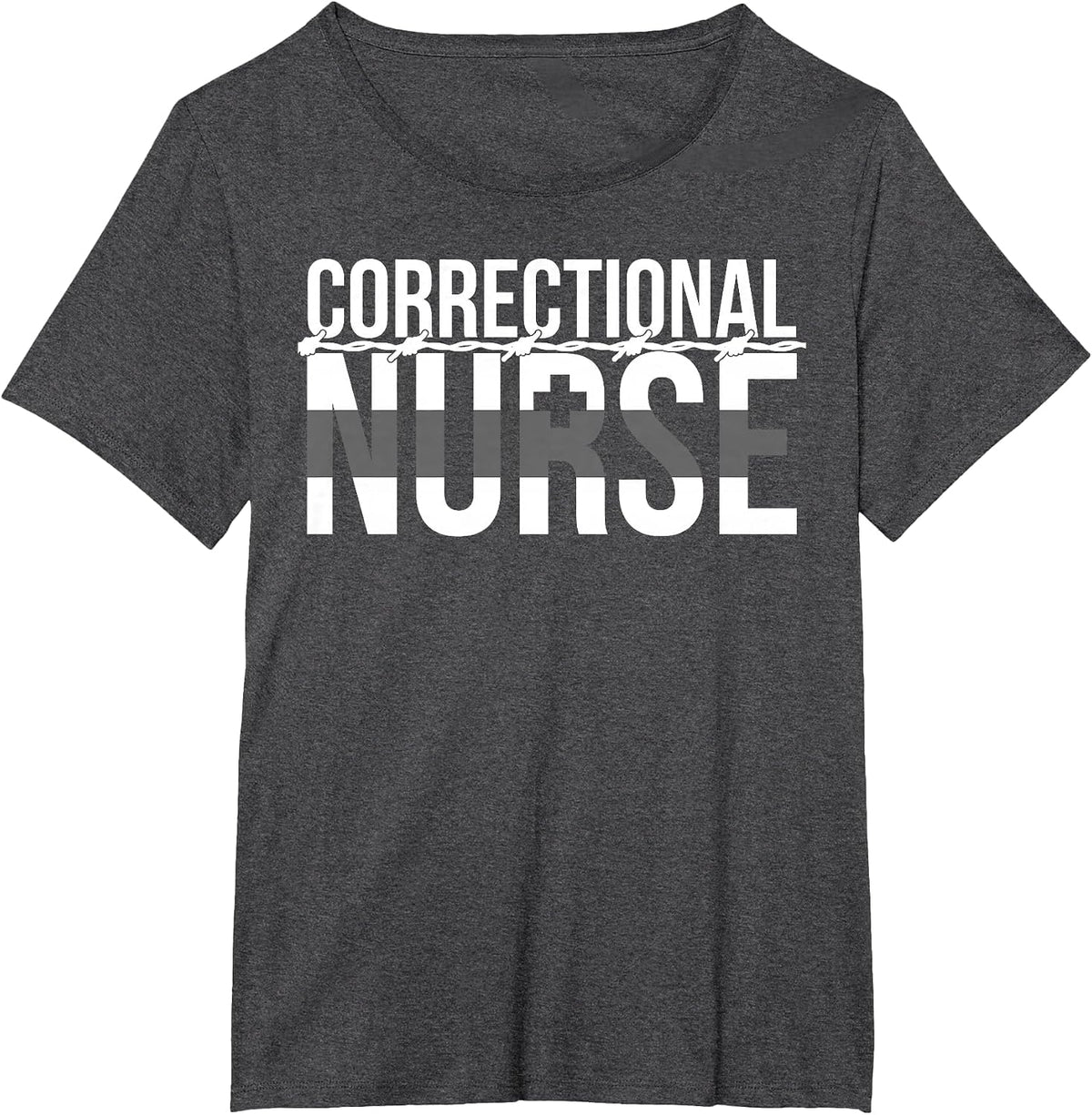 Correctional Nurse Correctional Nursing Corrections Nurse T-Shirt - Dark Heather Grey