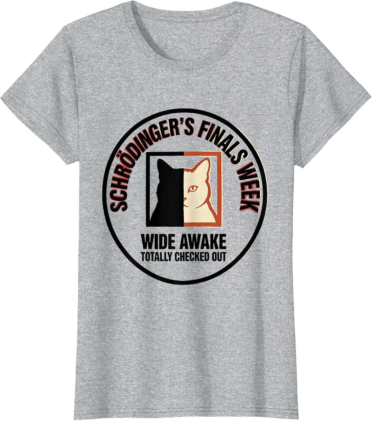 Schrödinger's Finals Week Physics Humor Quantum T-Shirt - Heather Grey