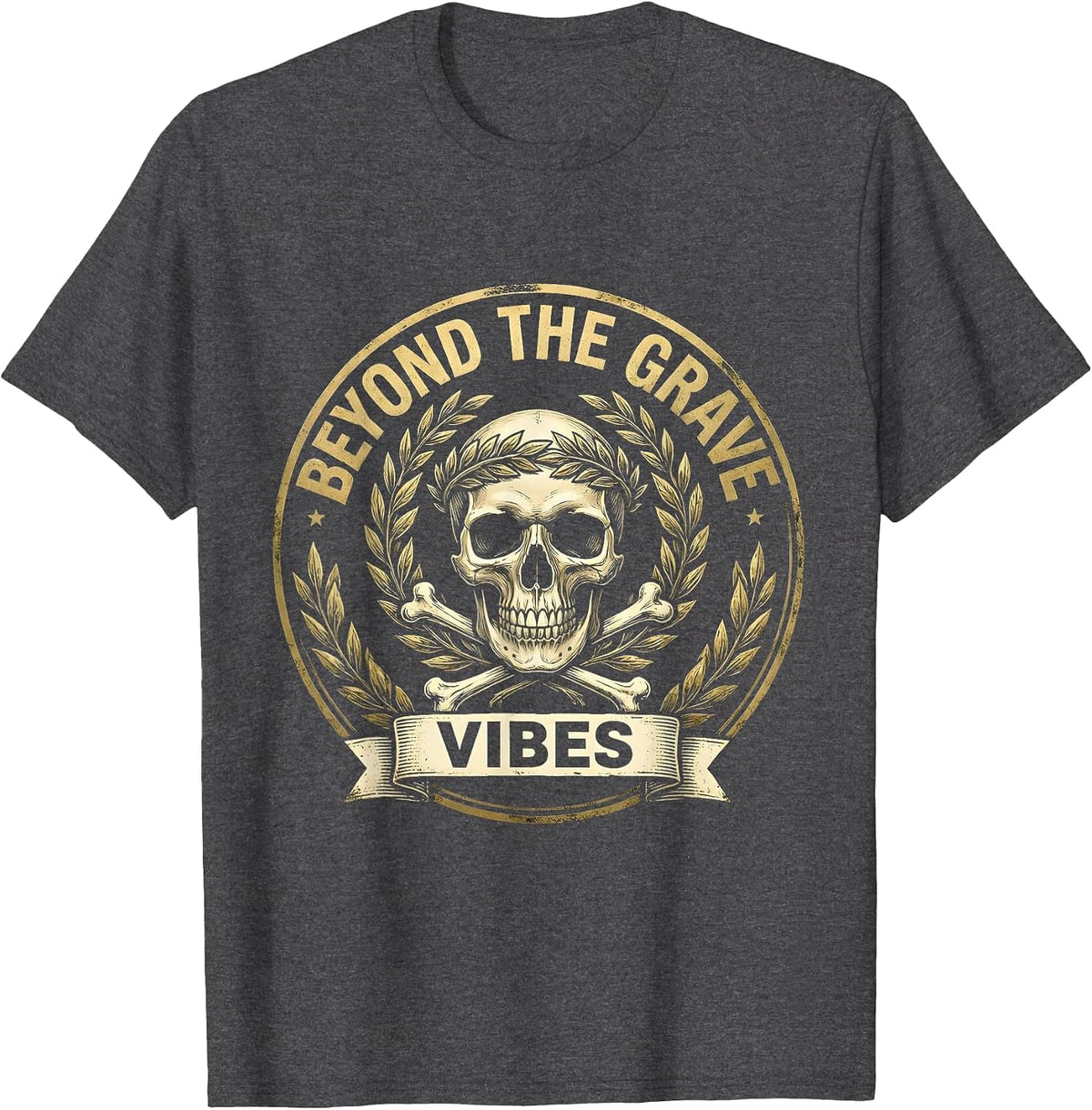 Beyond the Grave Vibes Skull Graphic Design T-Shirt - Dark Heather Grey