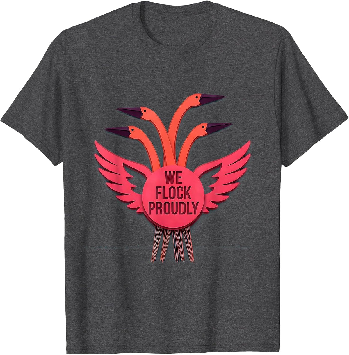 Men's We Flock Proudly Paper-Cutout Flamingo Humor Family Matching T-Shirt - Dark Heather Grey