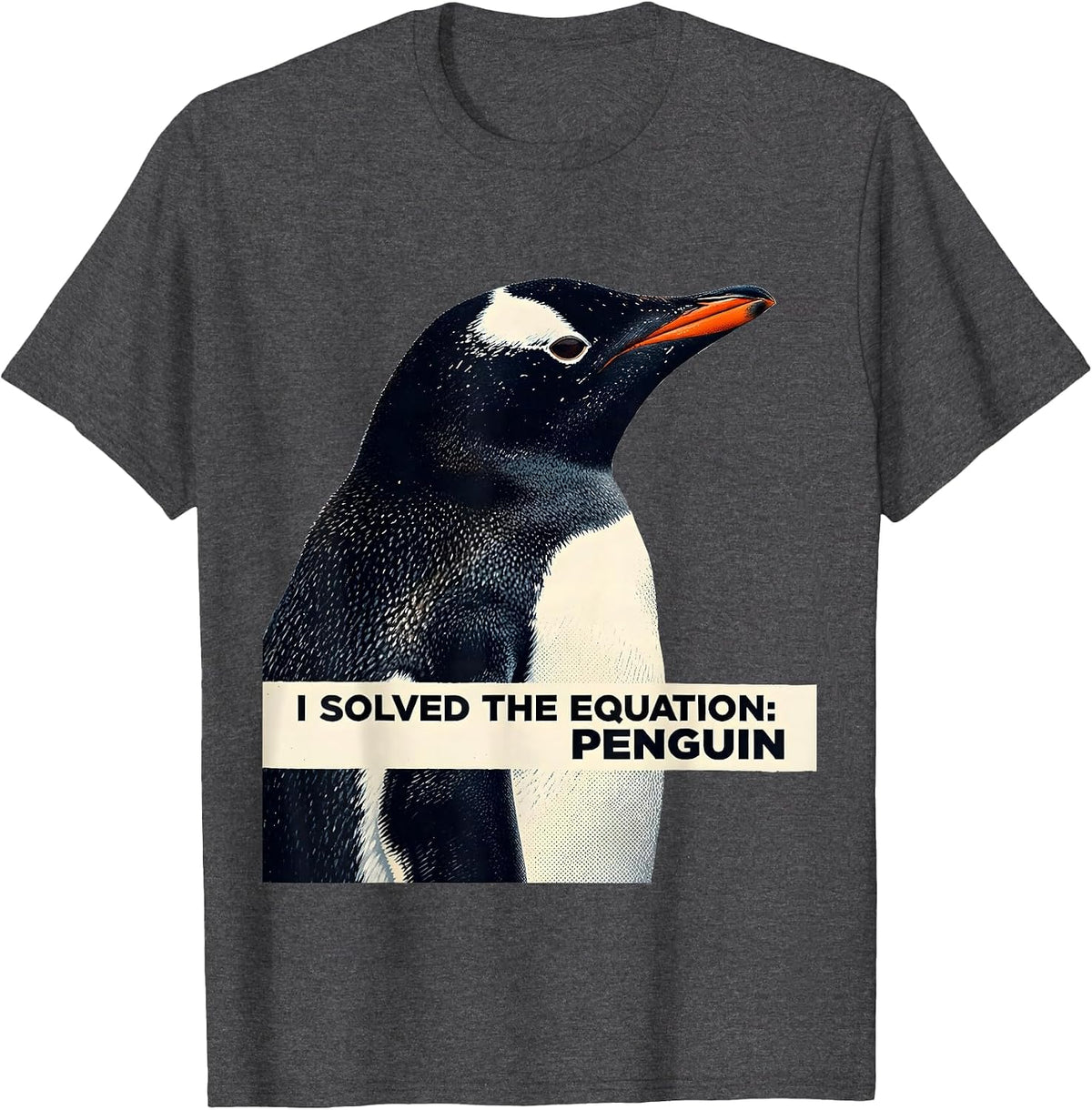 Men's I Solved The Equation Penguin Funny Penguin Lover Gift T-Shirt - Dark Heather Grey