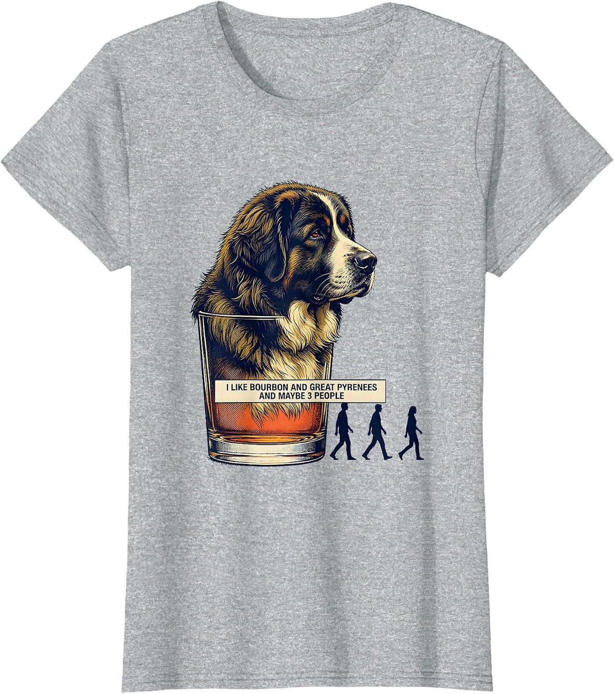 Women's I Like Bourbon And Great Pyrenees And Maybe 3 People Funny T-Shirt - Heather Grey