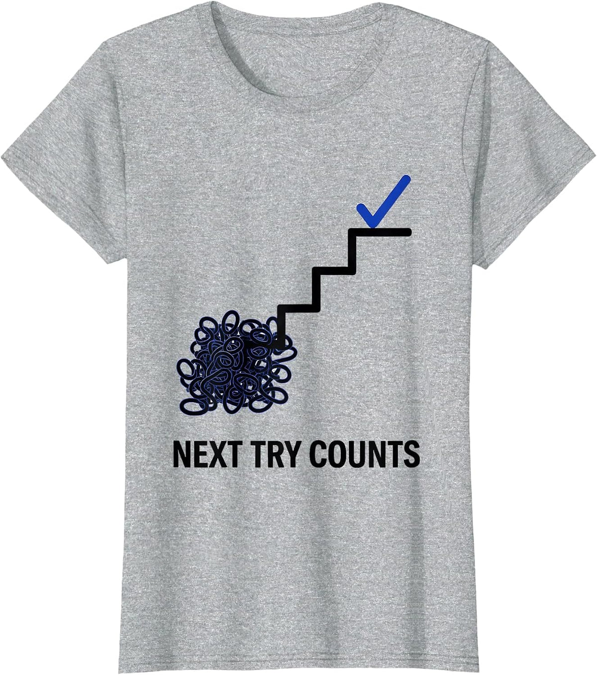 Next Try Counts Growth Mindset Teacher Classroom Motivation T-Shirt - Heather Grey