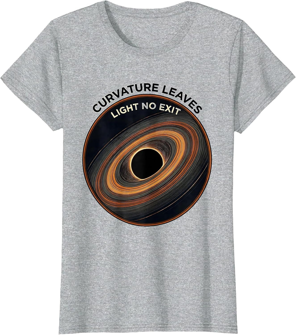 Women's Curvature Leaves Light No Exit Black Hole Astrophysics T-Shirt - Heather Grey