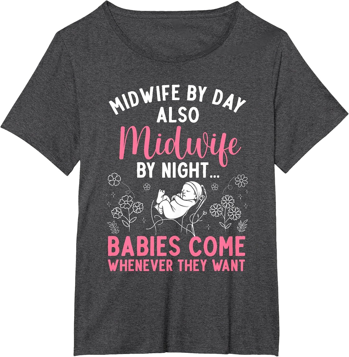 Midwife Art for Women Midwifery Labor and Delivery Midwife T-Shirt - Dark Heather Grey