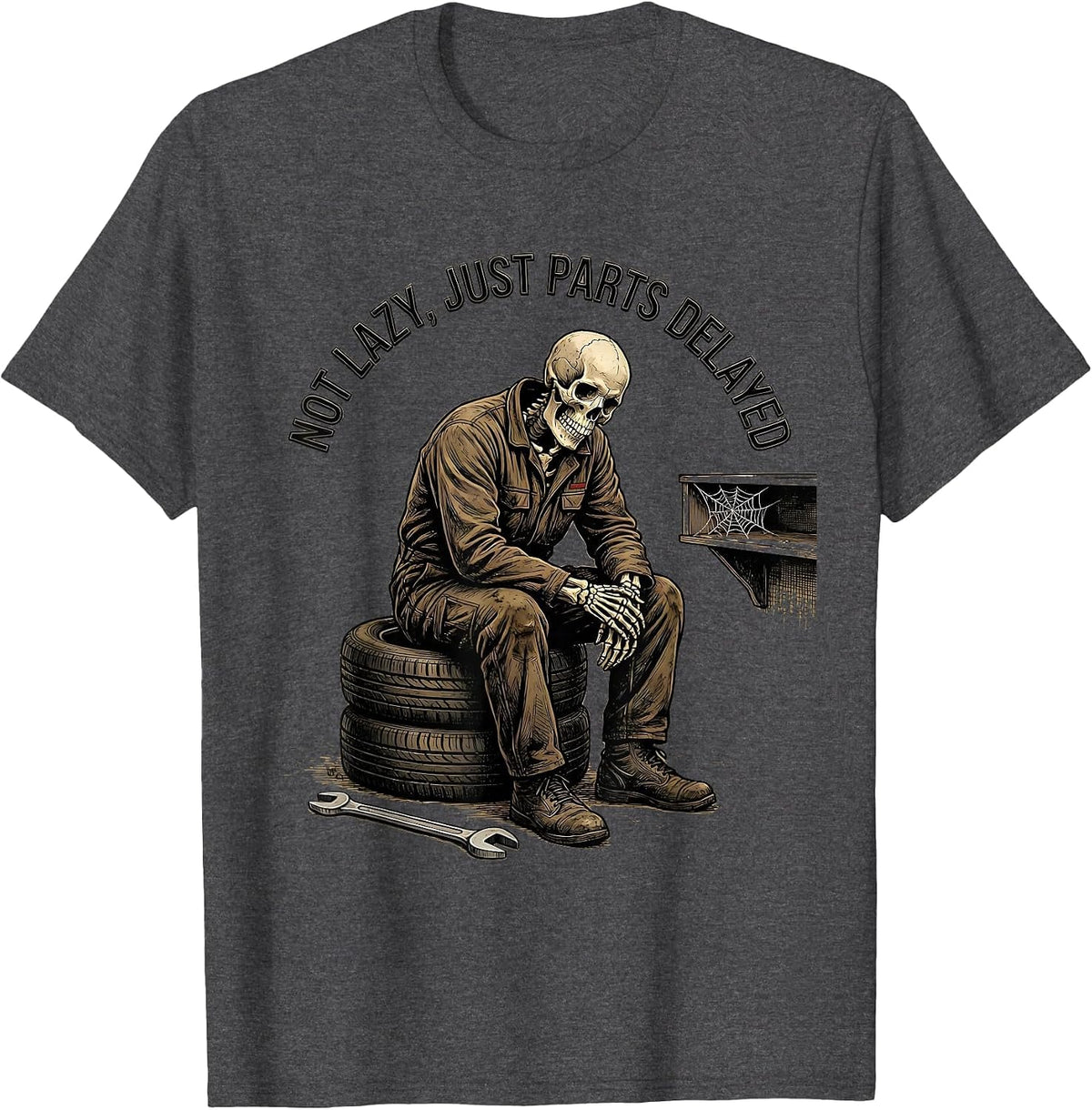Not Lazy, Just Parts Delayed Funny Mechanic Skeleton Auto T-Shirt - Dark Heather Grey