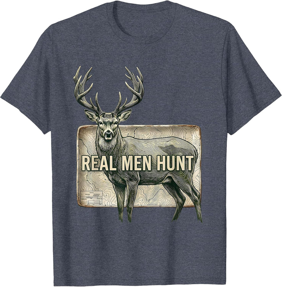 Real Men Hunt Bold Hunting Graphic Design T-Shirt - Heather Blue