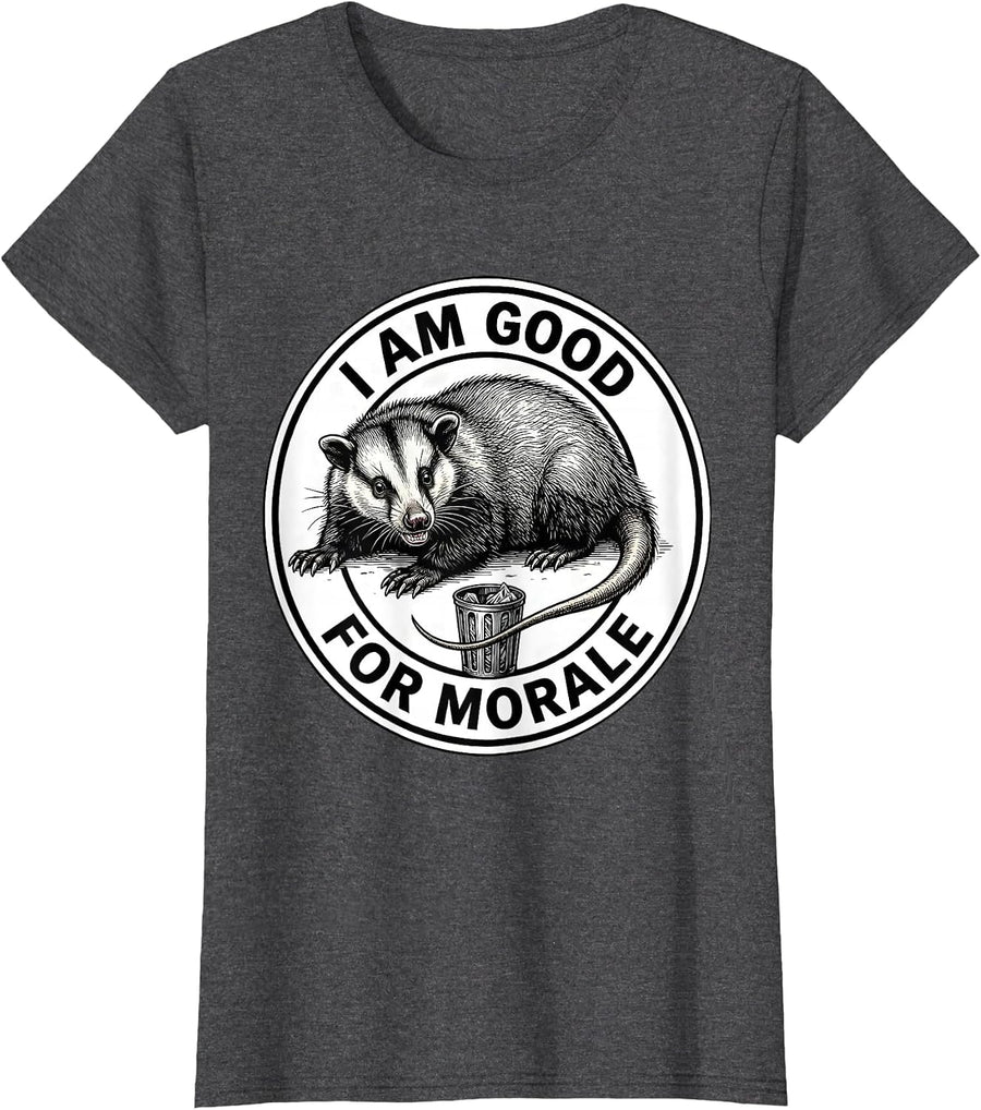Women's I Am Good For Morale Funny Opossum Possum Lover Meme Humor T-Shirt - Dark Heather Grey