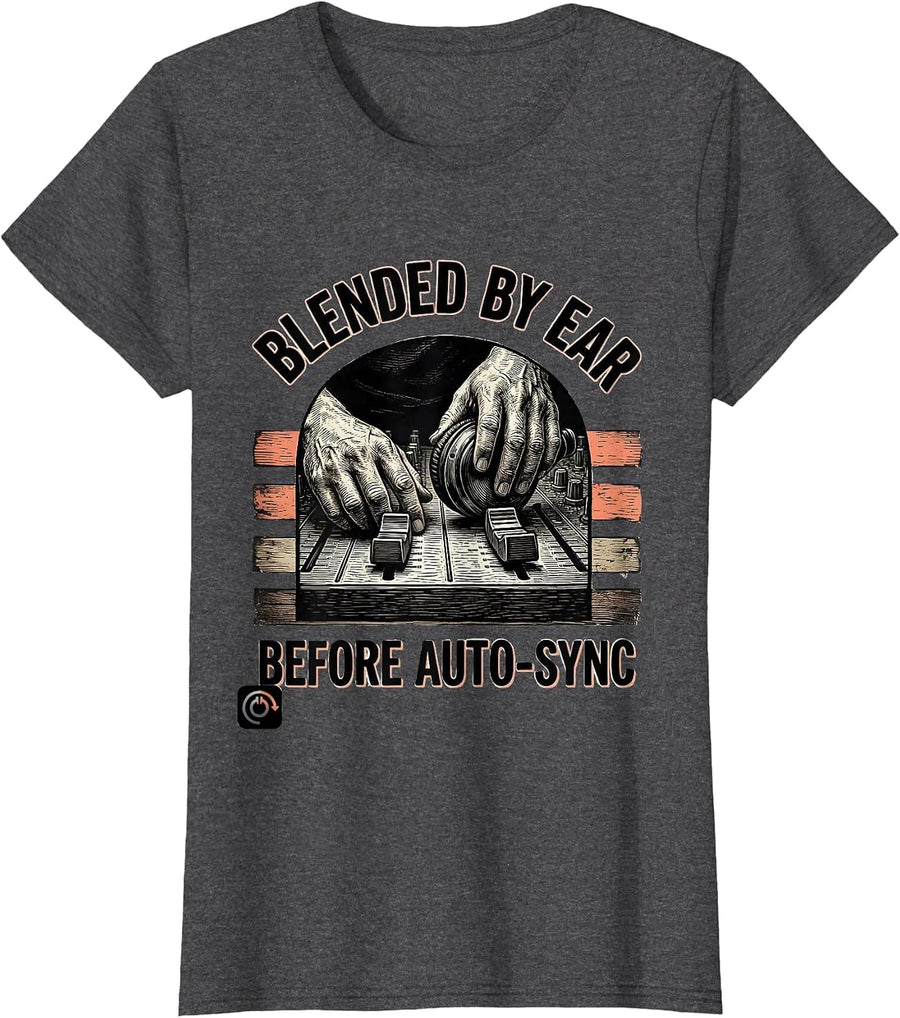 Women's Blended By Ear Before Auto-Sync Funny DJ Gift Vintage Retro T-Shirt - Dark Heather Grey