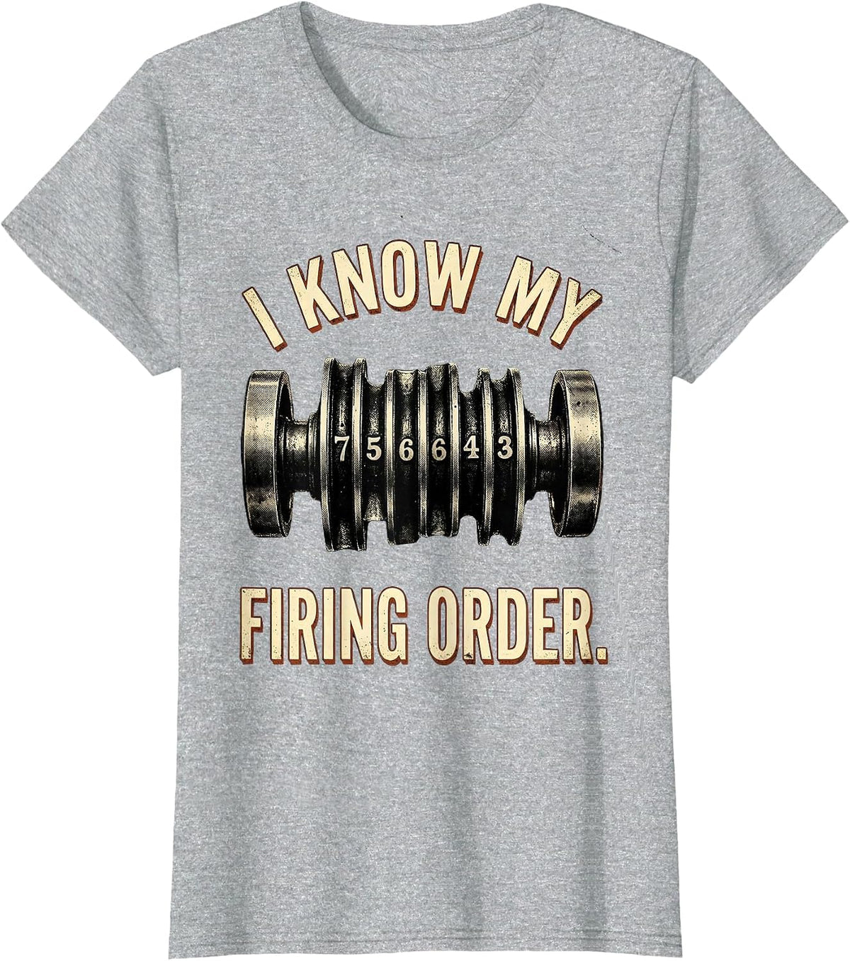 I Know My Firing Order Vintage Mechanic Car Engine Humor T-Shirt - Heather Grey