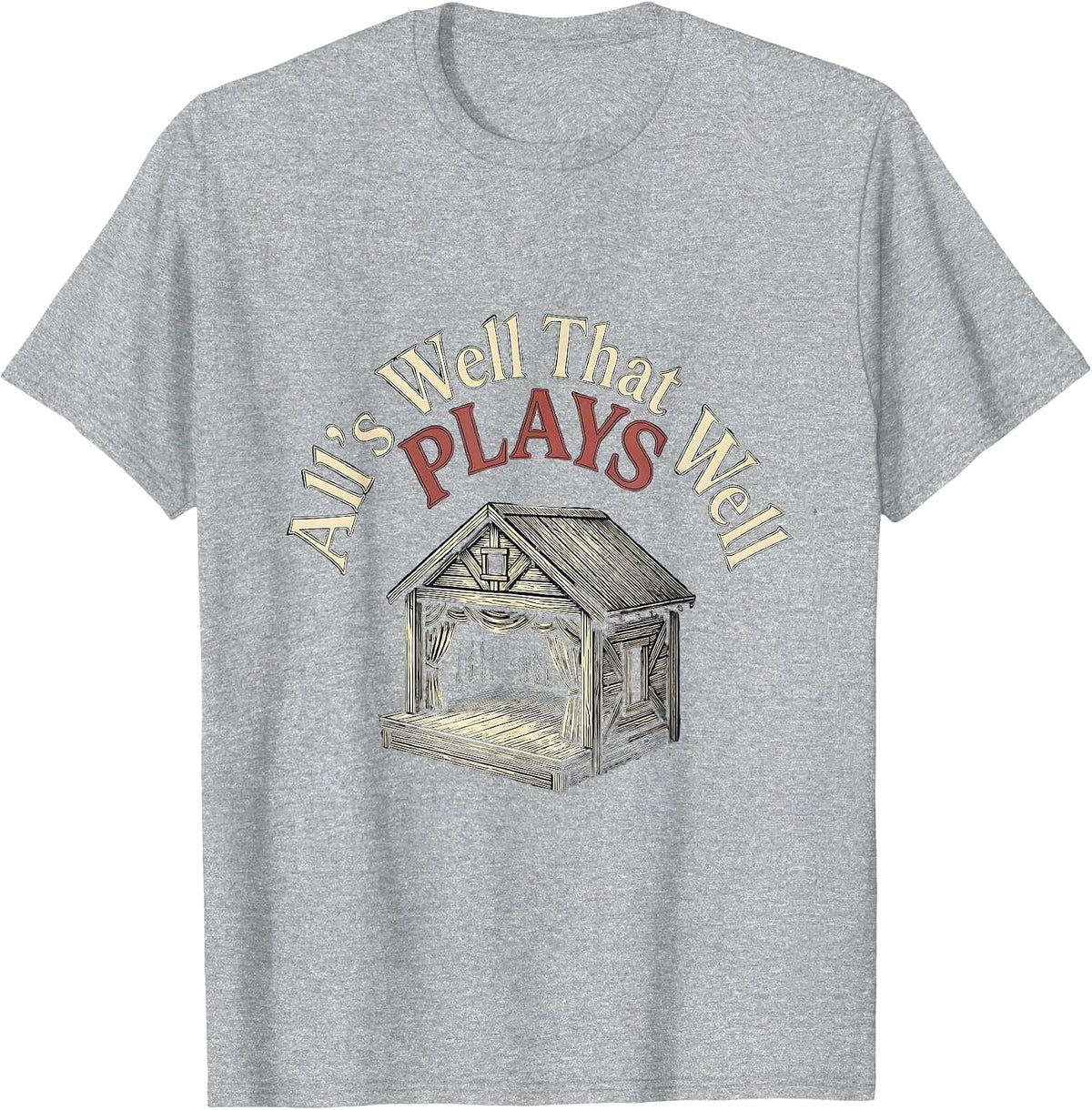 Men's All's Well That Plays Well Vintage Shakespeare Literary T-Shirt - Heather Grey