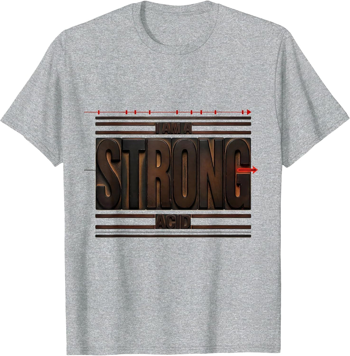 Men's I Am A Strong Acid Funny Chemistry Science Humor T-Shirt - Heather Grey