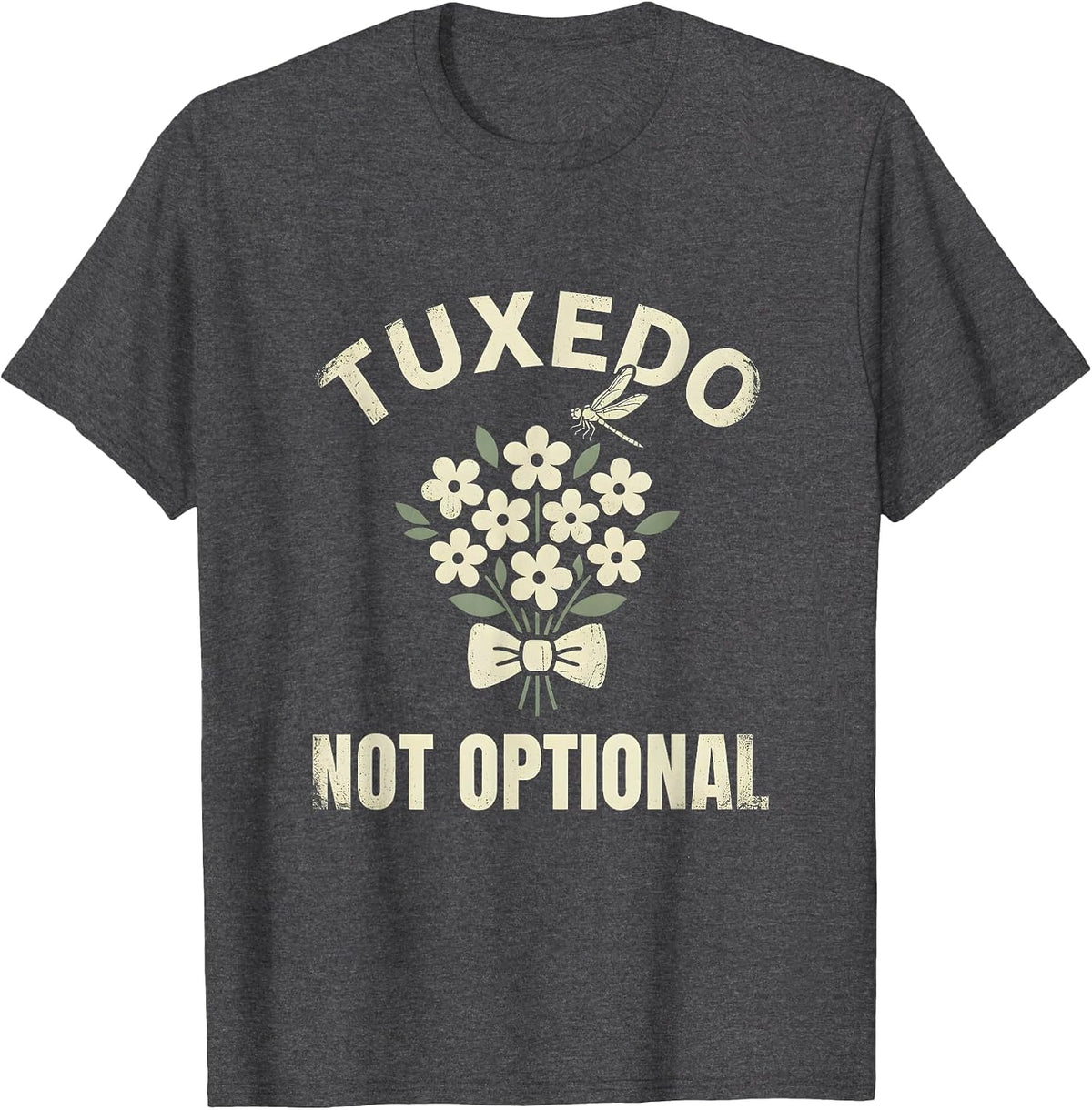 Tuxedo Not Optional Formal Dress Code Design T-Shirt - Dark Heather Grey
