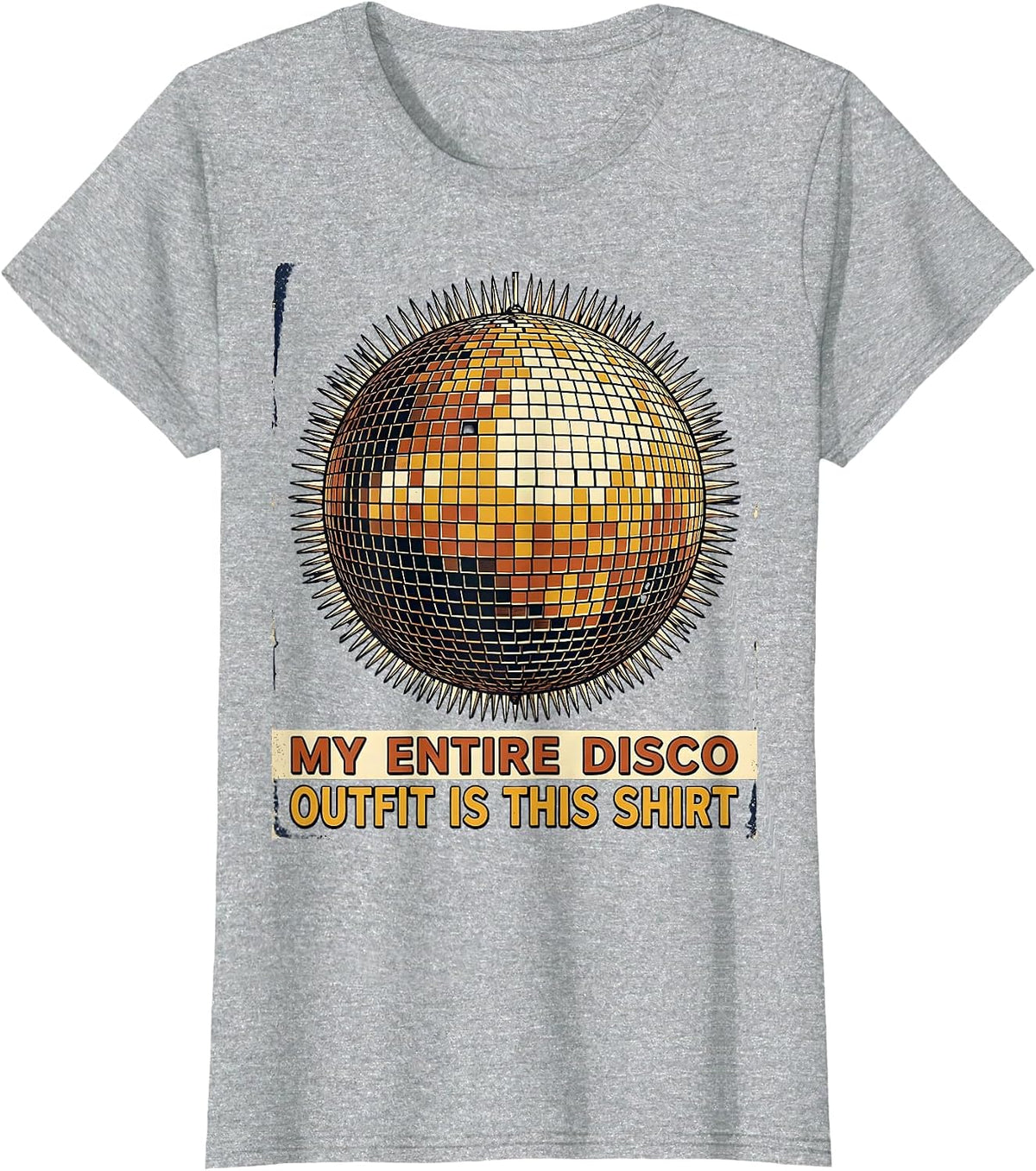 My Entire Disco Outfit Is This Shirt Vintage Retro Disco T-Shirt - Heather Grey