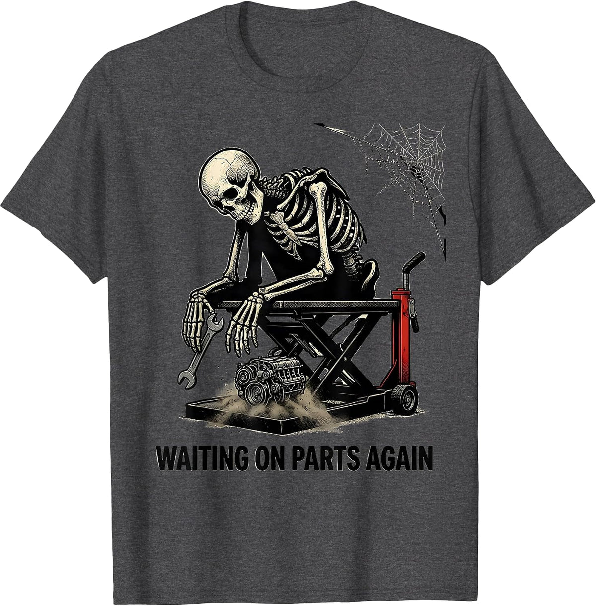 Waiting On Parts Again Funny Mechanic Skeleton Auto Repair T-Shirt - Dark Heather Grey