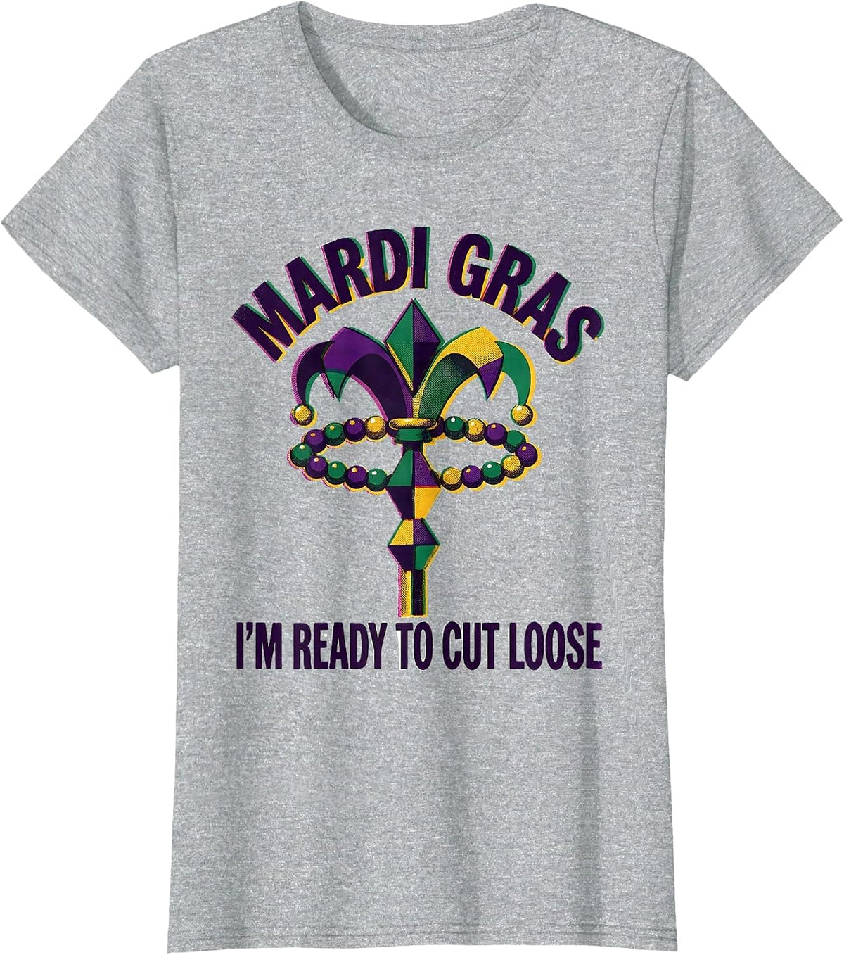 Women's Mardi Gras, I’m Ready To Cut Loose Risograph Carnival Party T-Shirt - Heather Grey