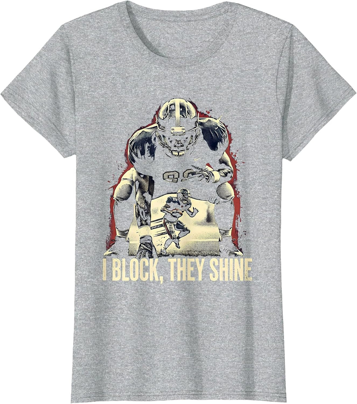 Women's I Block, They Shine Distressed Football Lineman Humor Gift T-Shirt - Heather Grey
