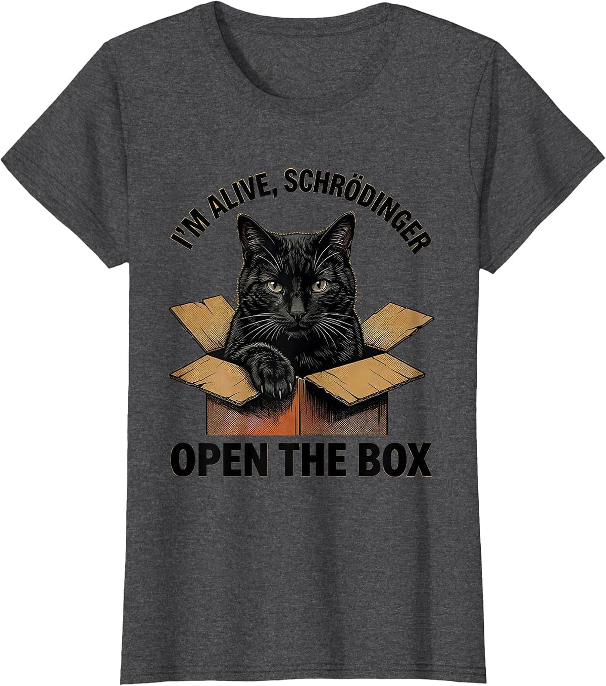 Women's I'm Alive Schrödinger Open the Box Funny Science Teacher T-Shirt - Dark Heather Grey