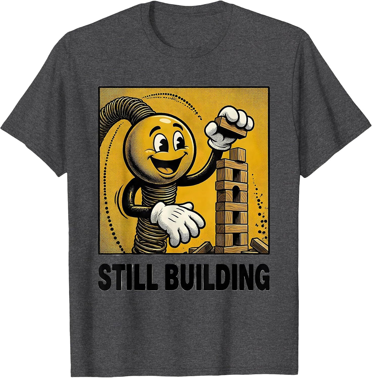 Still Building Retro Cartoon Growth Mindset Teacher T-Shirt - Dark Heather Grey