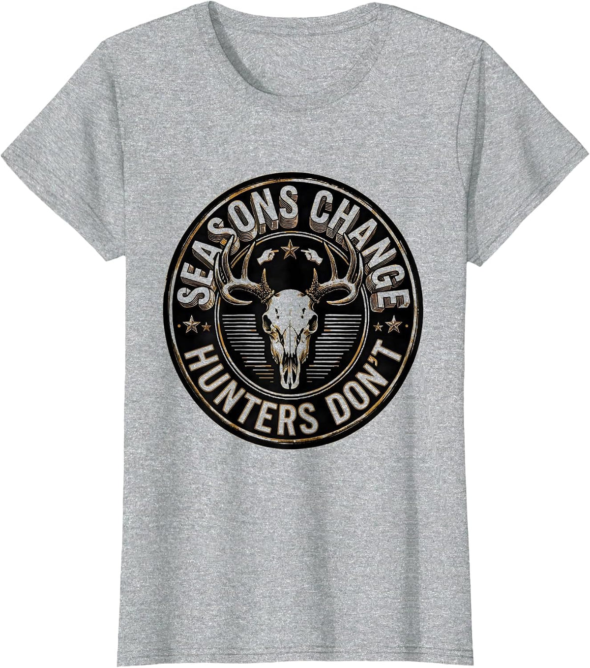 Seasons Change Hunters Don't Hunting Design T-Shirt - Heather Grey