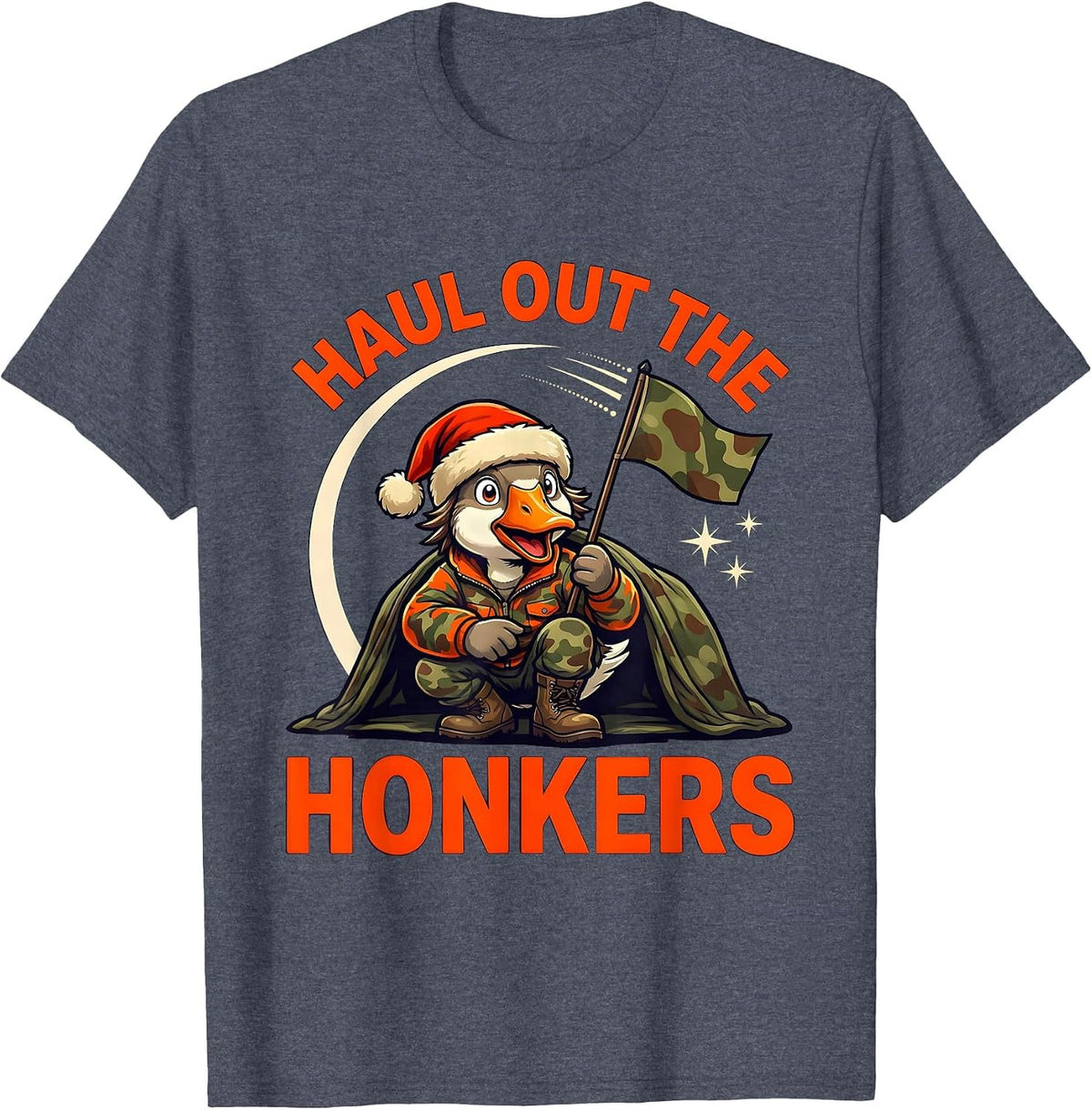 HAUL OUT THE HONKERS Funny Goose Hunter Christmas T-Shirt - Heather Blue