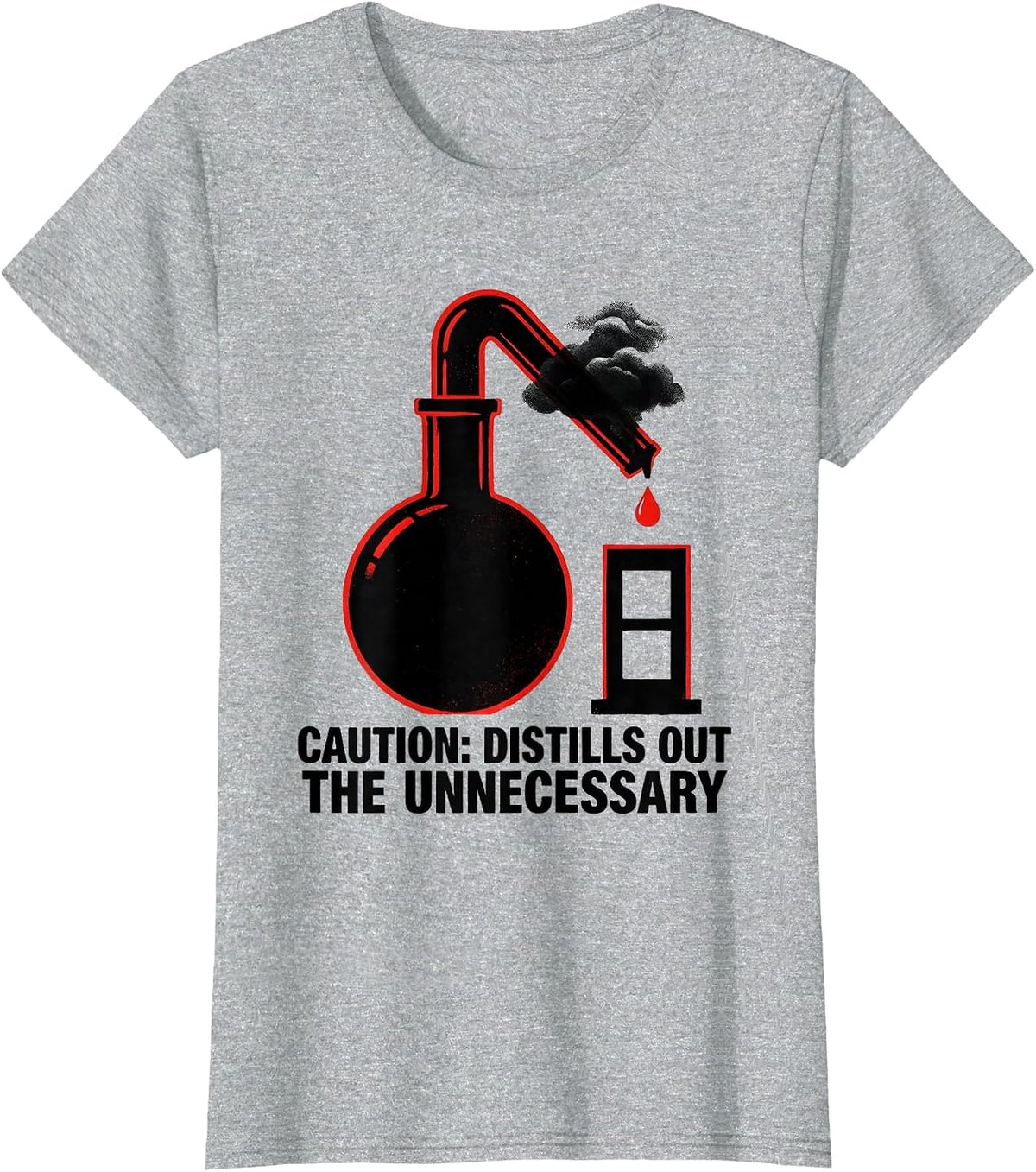Caution: Distills Out The Unnecessary Science Teacher T-Shirt - Heather Grey