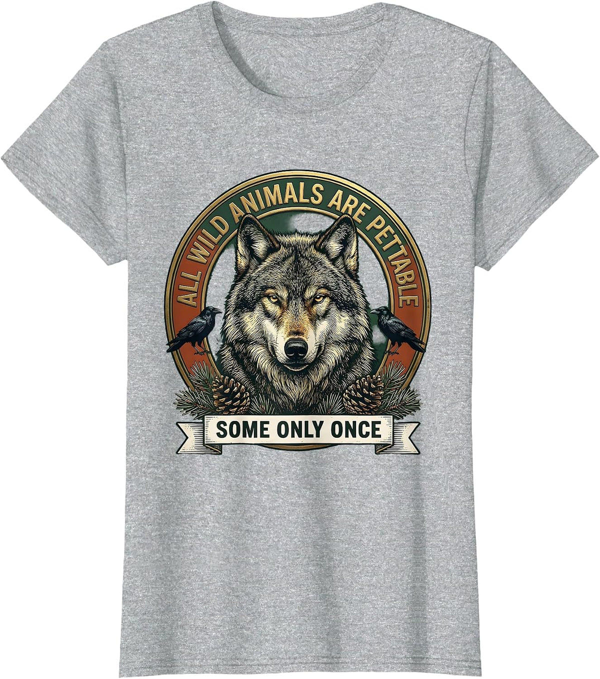 All Wild Animals Are Pettable Some Only Once Vintage T-Shirt - Heather Grey