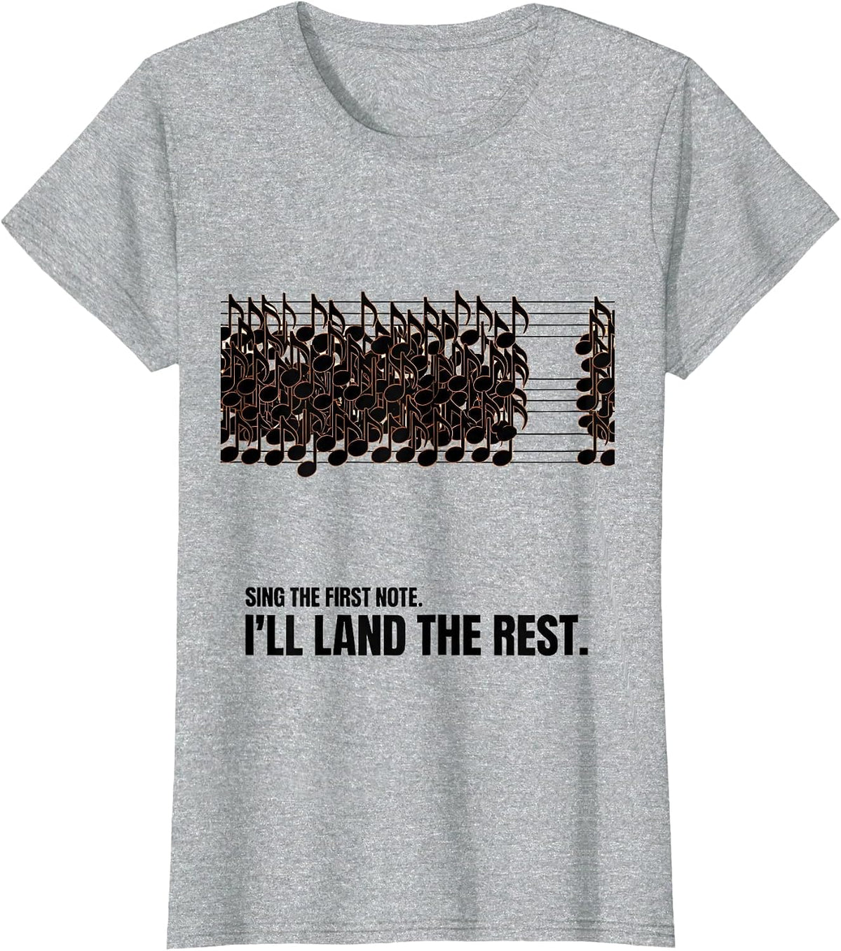 Sing The First Note I'll Land The Rest Funny T-Shirt - Heather Grey